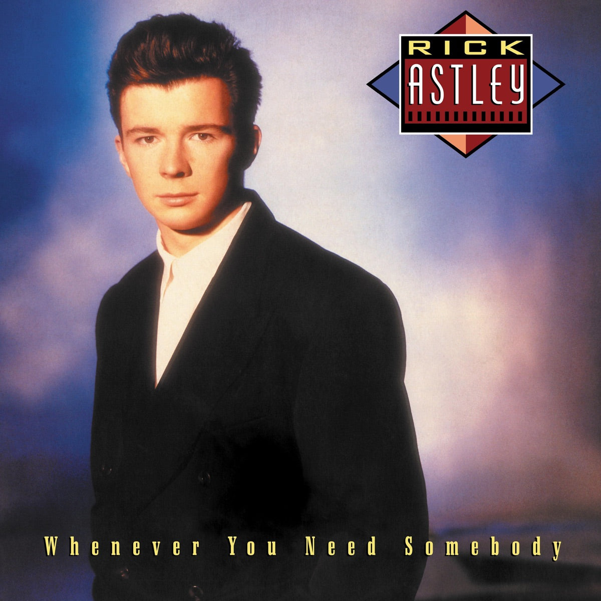 Portada de Whenever You Need Somebody — Rick Astley