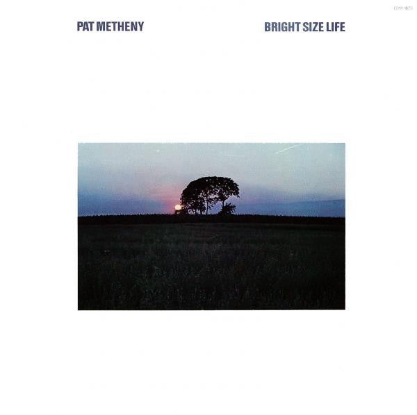 Portada de Bright Size Life — Pat Metheny
